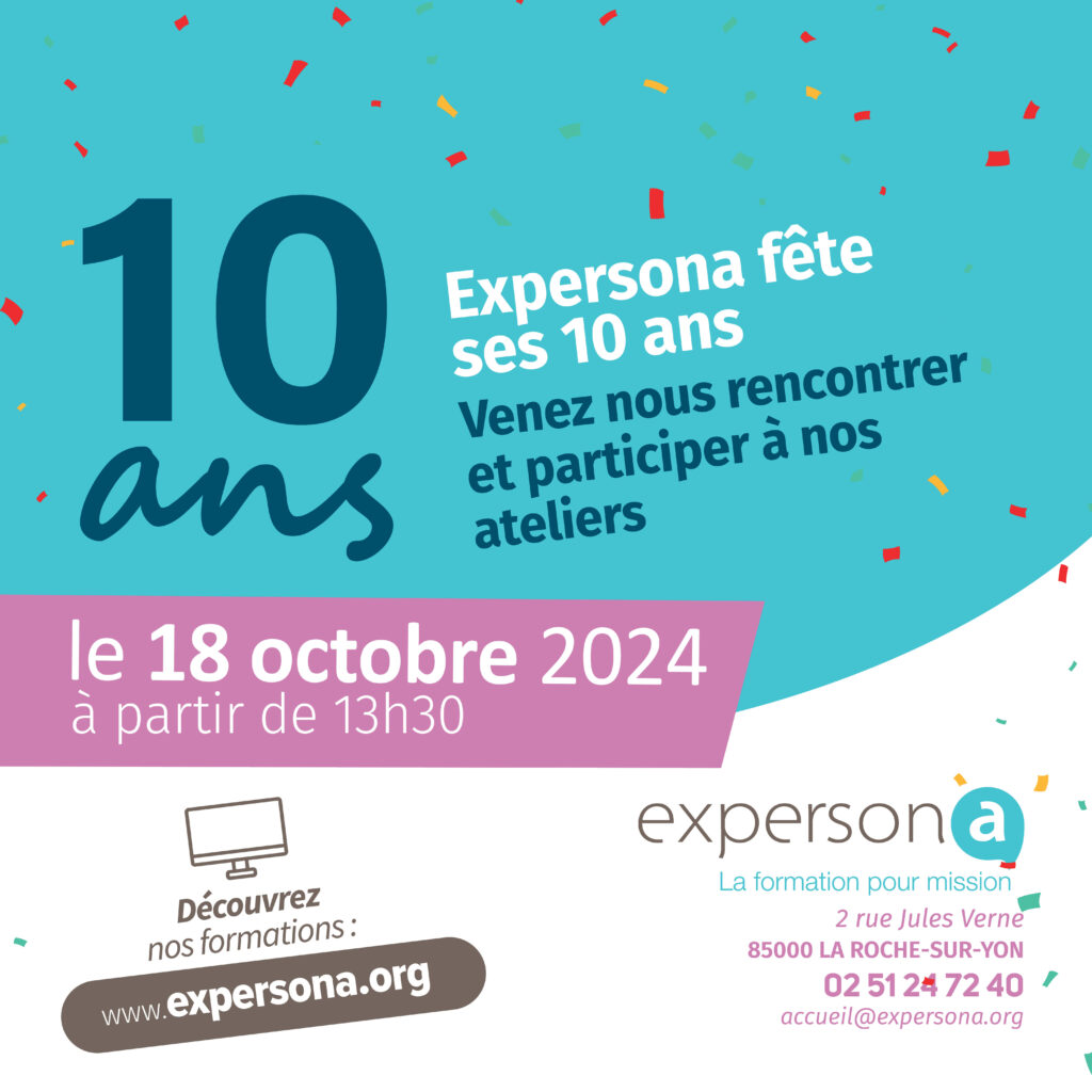 carton d'invitation pour fêter les dix ans d'expersona, le 18 octobre à partir de 13h30 à LA ROCHE SUR YON. Des ateliers sont proposés et ouverts à tous